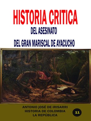 cover image of Historia crítica del asesinato del gran mariscal de Ayacucho